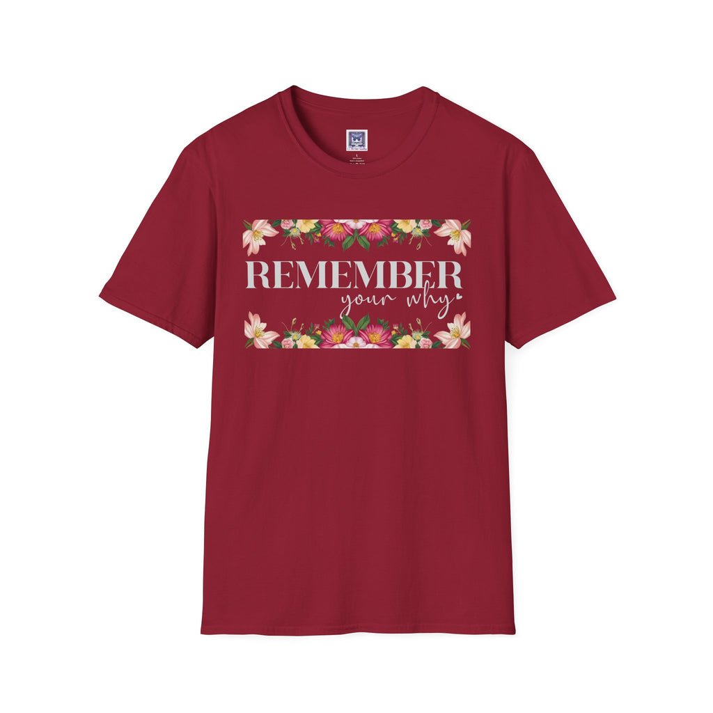 Remember Your Why Unisex T-Shirt