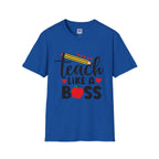 Teach Like A Boss Unisex T-Shirt
