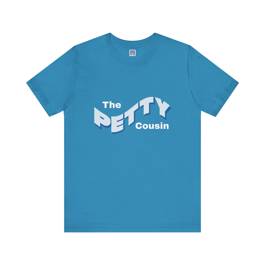 Petty Cousin Short Sleeve Tee
