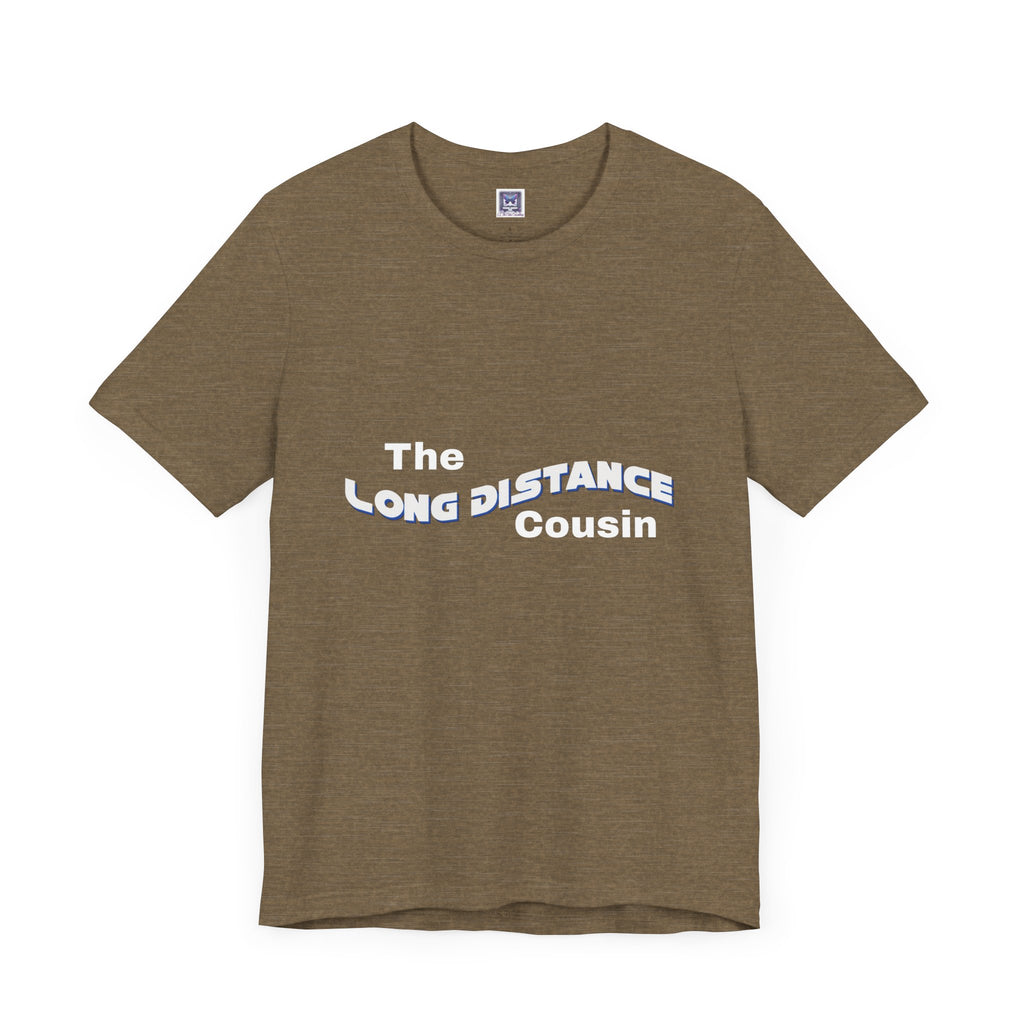 Long Distance Cousin Short Sleeve Tee