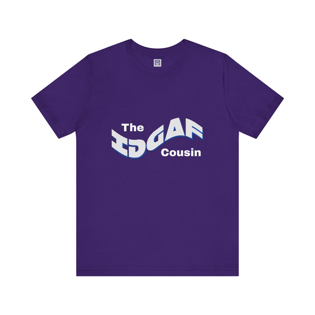 IDGAF Cousin Short Sleeve Tee