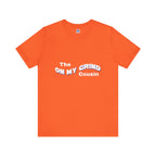 On My Grind Cousin Short Sleeve Tee
