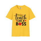 Teach Like A Boss Unisex T-Shirt
