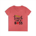 Teach Like A Boss Ladies' V-Neck T-Shirt